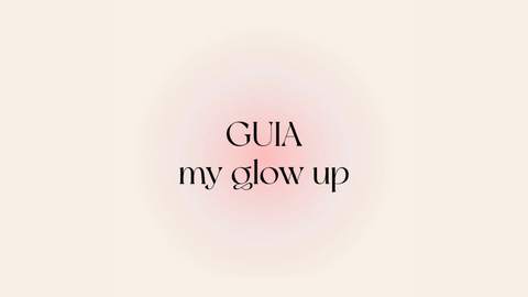 Guia My Glow Up