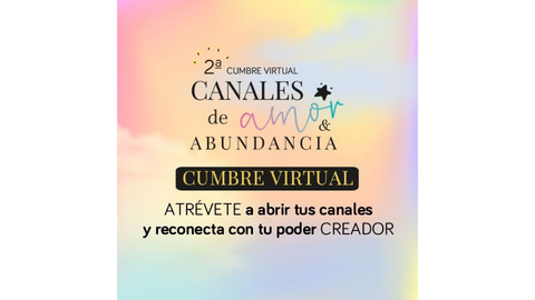 II Cumbre Virtual Canales de Amor y Abundancia