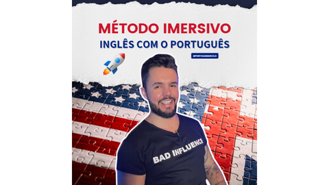 MÉTODO IMERSIVO - Inglês com O Português