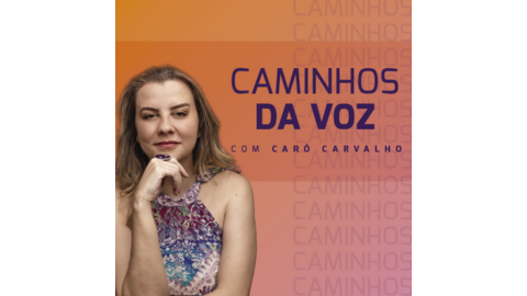 cupom de desconto Caminhos da Voz com Carô Carvalho