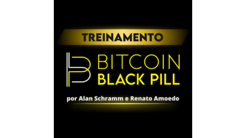 TREINAMENTO BITCOIN BLACK PILL