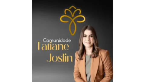 Cupom de desconto Comunidade Tatiane Joslin [Anual]