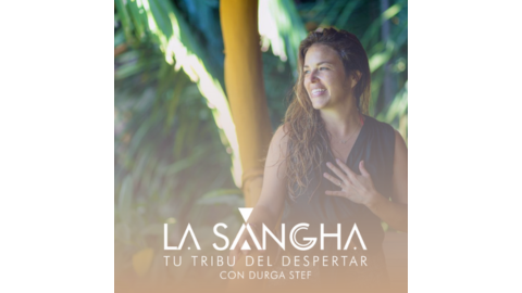 cupón de descuento La Sangha con Durga Stef - Tribu del Despertar