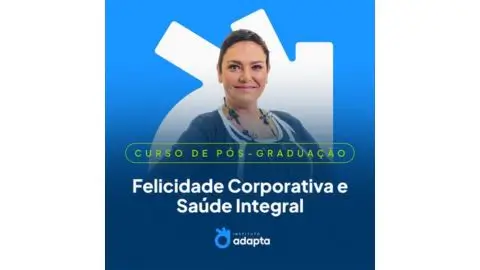 cupom de desconto Pós Graduação em Felicidade Corporativa e Saúde Integral Formação em CHO (Chief Happiness Officer)